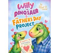 Willy the Dinosaur & the Father’s Day Project: 3