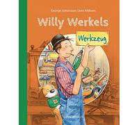 Willy Werkels Werkzeug, Johansson, Ahlbom, Kutsch 9783825153458 Free Shipping.