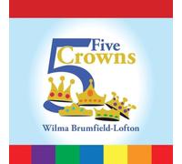 Wilma Brumfield-Lofton Five Crowns Paperback Book Wilma Brumfield-Lofton Multicolor