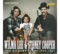 WILMA LEE STONEY C - Hickory Years. 1955-1962 - CD - C600z