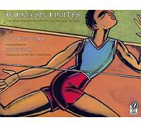 Wilma Sin Límites: Como Wilma Rudolph Se Convirtió En La Mujer Más Rápida del Mundo (Wilma Unlimited Spanish Edition)