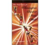 Wilmington, Chester Mass Choir - Chester Wilmington Mass Choir: Live [VHS]