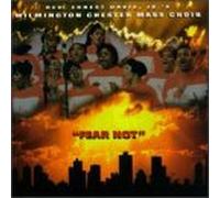 Wilmington, Chester Mass Choir - Fear Not [CASSETTE]