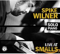 Wilner, Spike - Live At Smalls