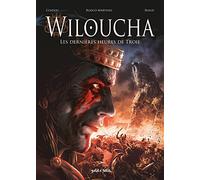 Wiloucha: Les dernières heures de Troie
