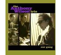 Wilson,Anthony Trio - Our Gang