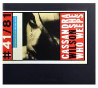 Wilson, Cassandra - She Who Weeps