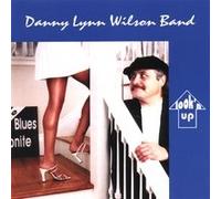 Wilson, Danny Lynn Band - Look N Up