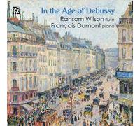 Wilson Dumont - In the Age of Debussy [New CD]