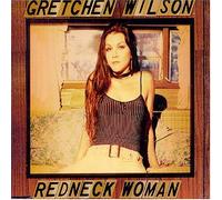 Wilson, Gretchen - Redneck Woman