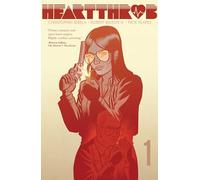 Wilson IV, Robert - Heartthrob Volume One: Never Going Back Again: Volume 1 (HEARTTHROB TP)