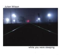 Wilson,Julien - While You Were Sleeping