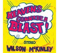 Wilson Mckinley - Heavens Going To Be A Blast [VINYL]