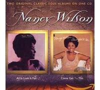 Nancy Wilson - All In Love Is Fair / Come Get To This