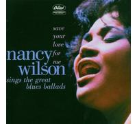 Wilson, Nancy - Save Your Love For Me