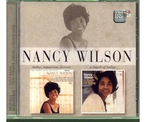 Wilson, Nancy - Today, Tomorrow, Forever/A Touch Of Today