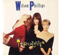 Wilson Phillips - Impulsive - Wilson Phillips 7" 45