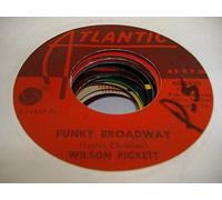 WILSON PICKETT 45 RPM Funky Broadway / I'm Sorry About That