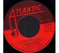 Wilson Pickett - A Man And A Half / People Make The World (What It Is) - Wilson Pickett 7" 45