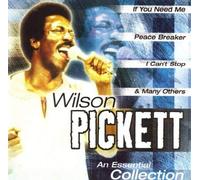 Wilson Pickett An Essential Collection