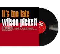 wilson pickett - it's too late