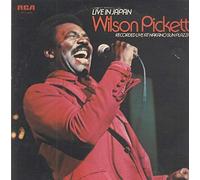Wilson Pickett - Live In Japan