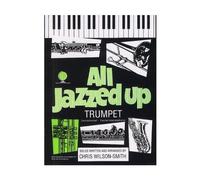 Wilson-Smith: All Jazzed Up Trumpet: Trumpet: Instrumental Album