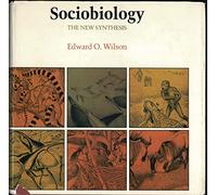 Wilson: ∗sociobiology∗: The New Synthesis (Belknap Press S.)