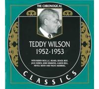 Wilson, Teddy - Classics 1952 - 1953 [French Import]