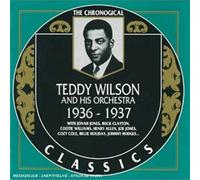 Wilson, Teddy - Teddy Wilson and his Orchestra 1936 - 1937