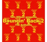 Wilson, Tom - Bouncin' Back 2: The Anthems