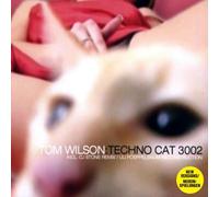 Wilson,Tom - Techno Cat 3002 (Dieser Titel enthält Re-Recordings)
