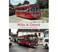 Wilts & Dorset - A Century on the Road