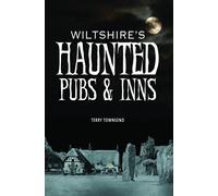 Wiltshire's Haunted Pubs and Inns