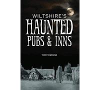 Wiltshire's Haunted Pubs and Inns