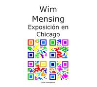 Wim Mensing Exposición en Chicago