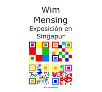 Wim Mensing Exposición en Singapur