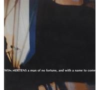 Wim Mertens - A Man Of No Fortune, And With A Name To Come