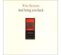 Wim Mertens - And Bring You Back / cd single