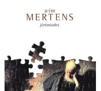 Wim Mertens - Jeremiades