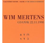 Wim Mertens - Years Without History Vol. 2 [Benelux Import]