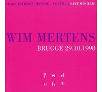 Wim Mertens - Years Without History Vol. 3 Cave Musicam