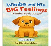 Wimba and His Big Feelings: Wimba Feels Angry