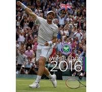 Wimbledon 2016 : The Official Story of the Championships
