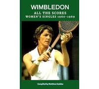 Wimbledon: All The Scores - Women's SIngles 1960-1969