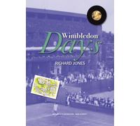 Wimbledon Days : An Ordinary Life in an Extraordinary Place