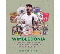 Wimbledonia : The Ultimate Book of Wimbledon Tennis Collectables