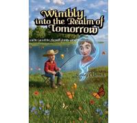 Wimbly Into The Realm Of Tomorrow