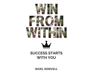 Win From Within: Success Starts With You