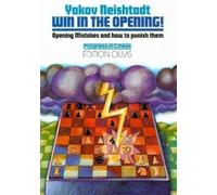 WIN IN THE OPENING: Opening Mistakes & How to Punish Them: 03 (Progress in Chess)